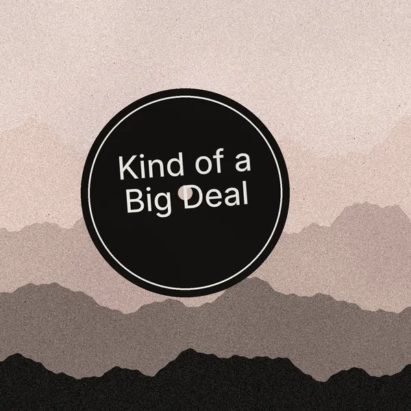 Kind of a Big Deal cover art