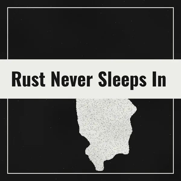 Rust Never Sleeps In cover art