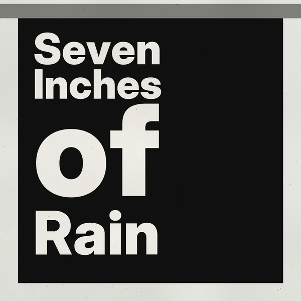 Seven Inches of Rain cover art